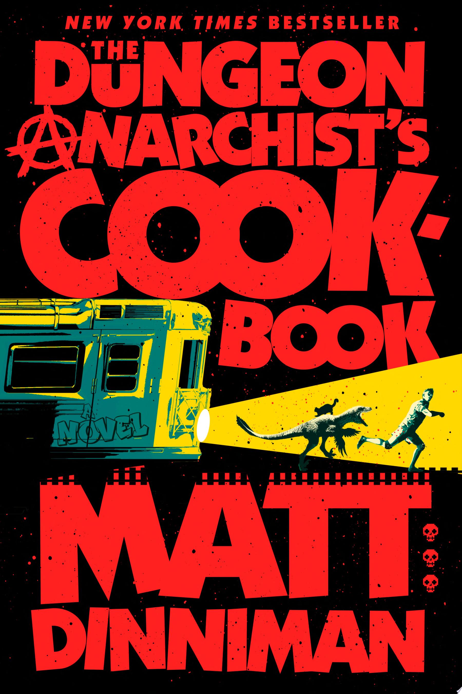 Image for "The Dungeon Anarchist's Cookbook"